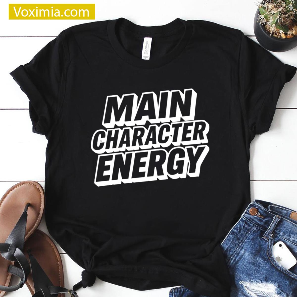 Main Character Energy Casual T-shirt
