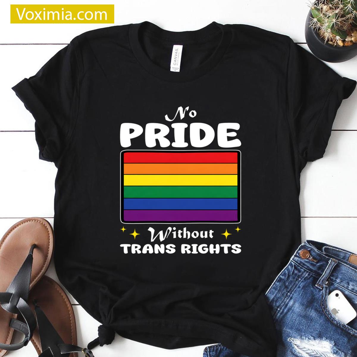 No Pride Without Trans Rights T-shirt