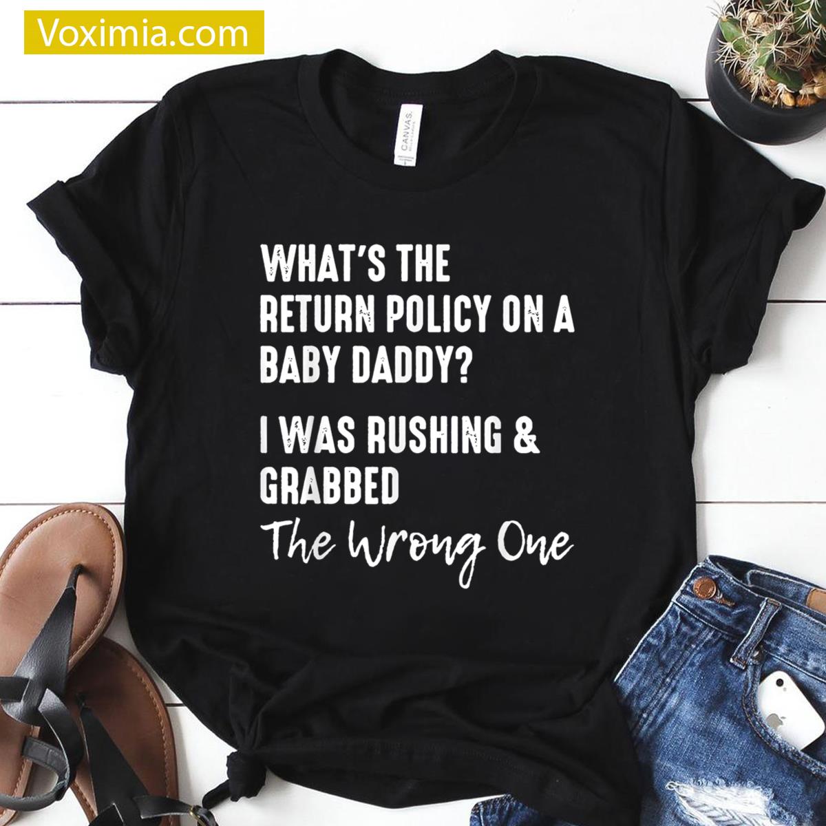 Return Policy Baby Daddy T-shirt
