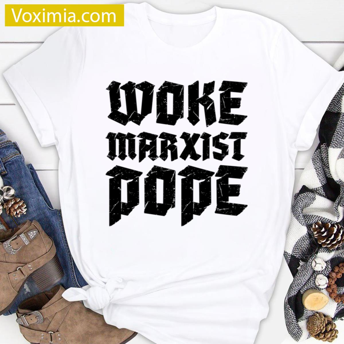 Woke Marxist Pope T-shirt