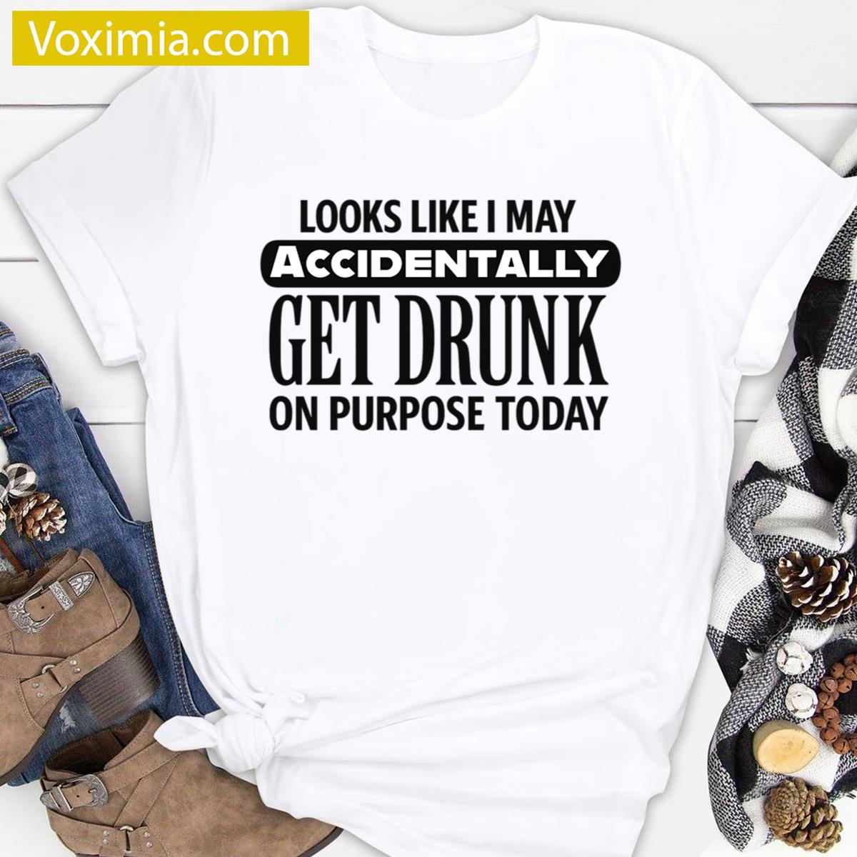 Accidentally Get Drunk Graphic T-shirt