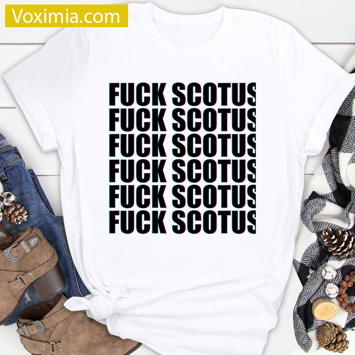 Fck Scotus Political T-shirt